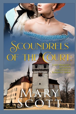 Scoundrels of the Court: Lady Margery's Sacrifi... B08JHP3WXJ Book Cover