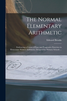 The Normal Elementary Arithmetic: Embracing a C... 1014588081 Book Cover