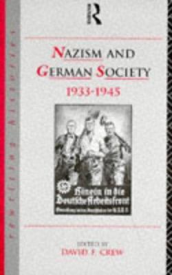 Nazism and German Society, 1933-1945 0415082404 Book Cover