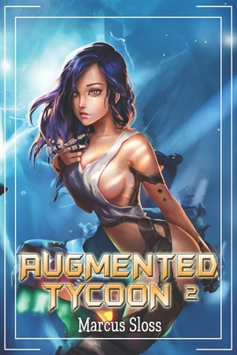 Augmented Tycoon 2 B0FCSHV3ZL Book Cover