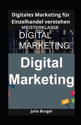 Digitales Marketing für Einzelhandel verstehen:... [German] B0CWRLW1QL Book Cover