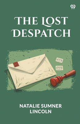 The Lost Despatch 937113190X Book Cover