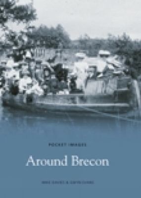 Around Brecon (Pocket Images) 1845881311 Book Cover