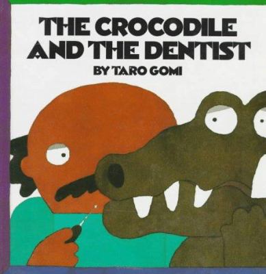 Crocodile and the Dentist 1562945556 Book Cover