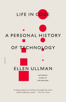 Life in Code: A Personal History of Technology 1250181690 Book Cover