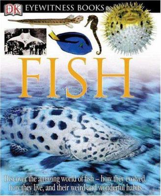 DK Eyewitness Books: Fish: Discover the Amazing... 0756610737 Book Cover