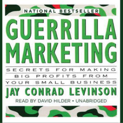 Guerrilla Marketing: Secrets for Making Big Pro... 1441745173 Book Cover