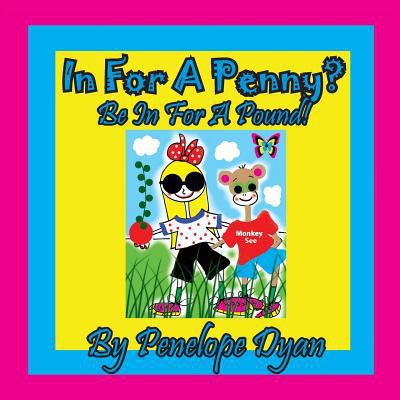 In For A Penny? Be In For A Pound! [Large Print] 1614773424 Book Cover