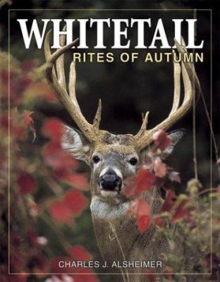 Whitetail Rites of Autumn 0873495349 Book Cover