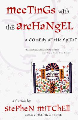 Meetings with the Archangel: A Comedy of the Sp... 0060932481 Book Cover