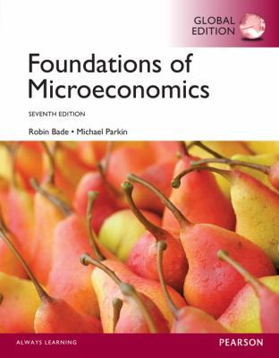 Foundations of Microeconomics, Global Edition 1292018380 Book Cover