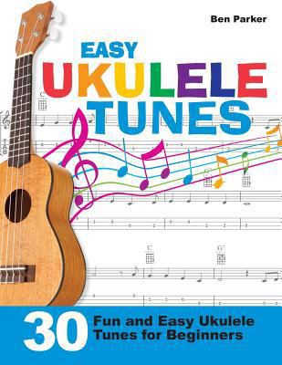 Easy Ukulele Tunes: 30 Fun and Easy Ukulele Tun... 1908707372 Book Cover