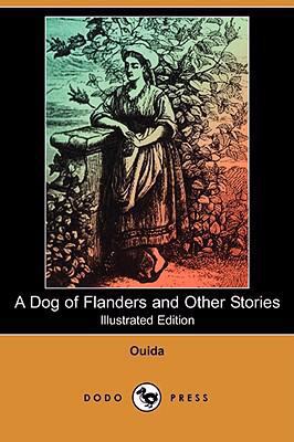 A Dog of Flanders and Other Stories (Illustrate... 1406545457 Book Cover