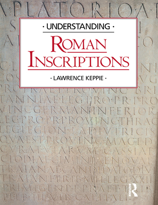 Understanding Roman Inscriptions 0415151430 Book Cover