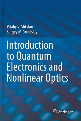 Introduction to Quantum Electronics and Nonline... 3030376168 Book Cover
