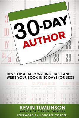 30-Day Author: Develop a Daily Writing Habit an... 1530234581 Book Cover