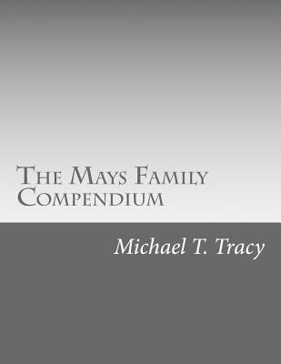 The Mays Family Compendium 1546704221 Book Cover