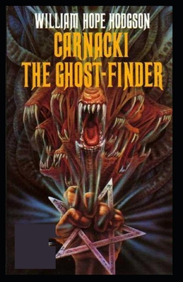 Carnacki, The Ghost Finder( illustrated edition) B094NZMYRK Book Cover