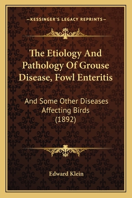 The Etiology And Pathology Of Grouse Disease, F... 1166964469 Book Cover