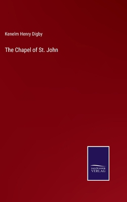 The Chapel of St. John 3375063970 Book Cover