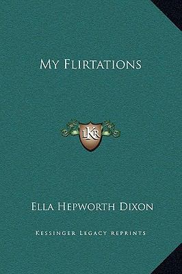 My Flirtations 116922279X Book Cover