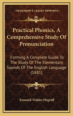 Practical Phonics, A Comprehensive Study Of Pro... 1167058925 Book Cover