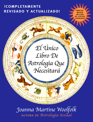 El Unico Libro de Astrologia Que Necesitara [Spanish] 0878333010 Book Cover