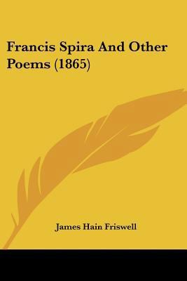 Francis Spira And Other Poems (1865) 1120283345 Book Cover