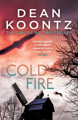 Cold Fire: An unmissable, gripping thriller fro... 147223393X Book Cover