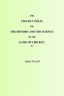 The Cricket Field 1533177880 Book Cover