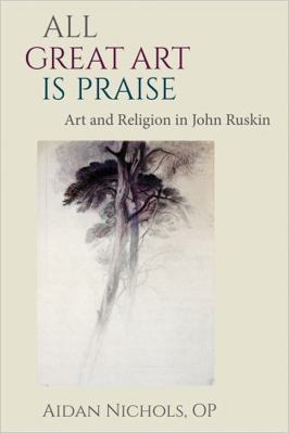 All Great Art Is Praise: Art and Religion in Jo... 0813228921 Book Cover