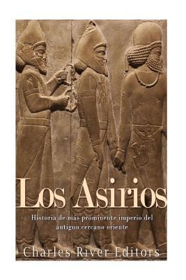 Los Asirios: Historia del más prominente imperi... [Spanish] 154299182X Book Cover