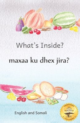 What's Inside: Hidden Surprises Within Our Frui... B09GXCL1JP Book Cover