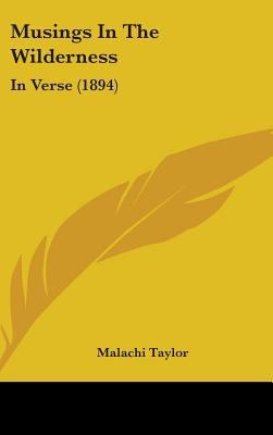 Musings In The Wilderness: In Verse (1894) 1437248268 Book Cover
