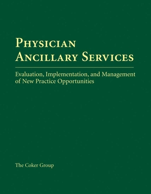 Physician Ancillary Services: Evaluation, Imple... 0123865131 Book Cover