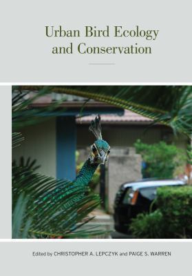 Urban Bird Ecology and Conservation: Volume 45 0520273095 Book Cover