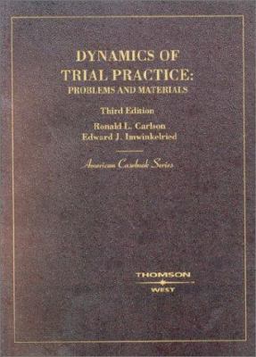 Dynamics of Trial Practice: Problems & Material... 0314264795 Book Cover