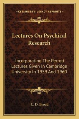 Lectures On Psychical Research: Incorporating T... 1162995335 Book Cover