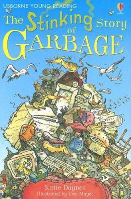 The Stinking Story of Garbage (Young Reading) 079451247X Book Cover