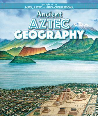 Ancient Aztec Geography 1499419120 Book Cover