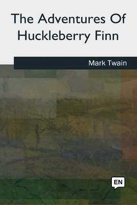 The Adventures of Huckleberry Finn 1727494229 Book Cover