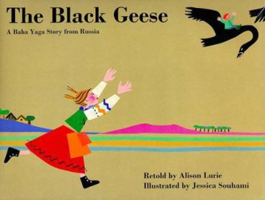 The Black Geese: A Baba Yaga Story from Russia 0789425580 Book Cover