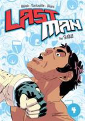 Last Man: The Show 1626720495 Book Cover