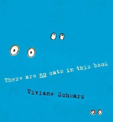 There Are No Cats In This Book 140631689X Book Cover