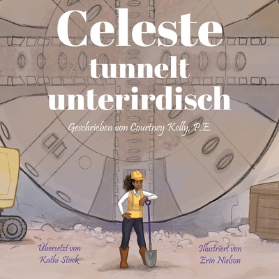 Celeste Tunnels Underground / Celeste tunnelt u... [German] B0DJ2WYDJ7 Book Cover
