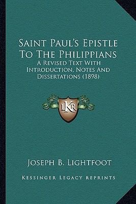 Saint Paul's Epistle To The Philippians: A Revi... 1164099981 Book Cover