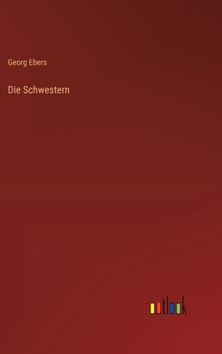 Die Schwestern [German] 336853825X Book Cover