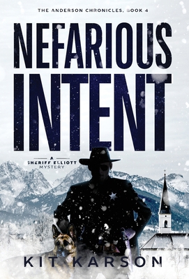 Nefarious Intent: A Sheriff Elliot Mystery            Book Cover