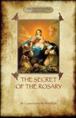 The Secret of the Rosary: a classic of Marian d... 1909735671 Book Cover