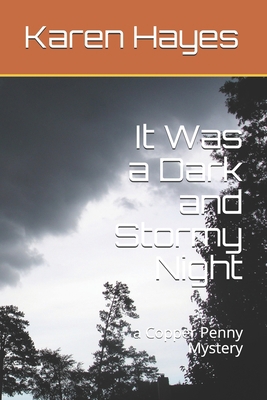 It Was a Dark and Stormy Night: a Copper Penny ... B087SD8384 Book Cover